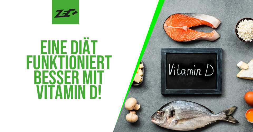 Studie: Eine Diät funktioniert besser mit Vitamin D!